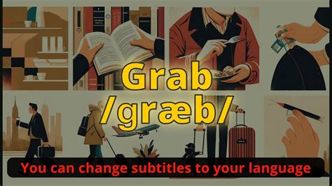 Translate grab meaning in Tagalog with examples .